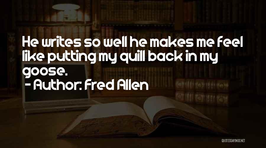 Putting In Work Quotes By Fred Allen