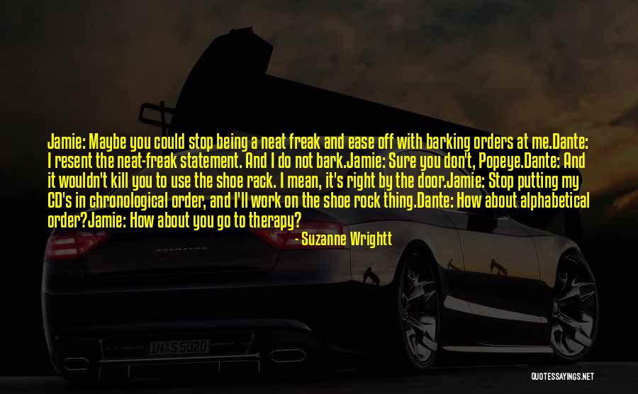 Putting In Work Quotes By Suzanne Wrightt