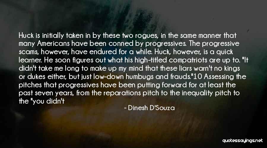 Putting Me Down Quotes By Dinesh D'Souza Putting Me Down Quotes By Dinesh D'Souza