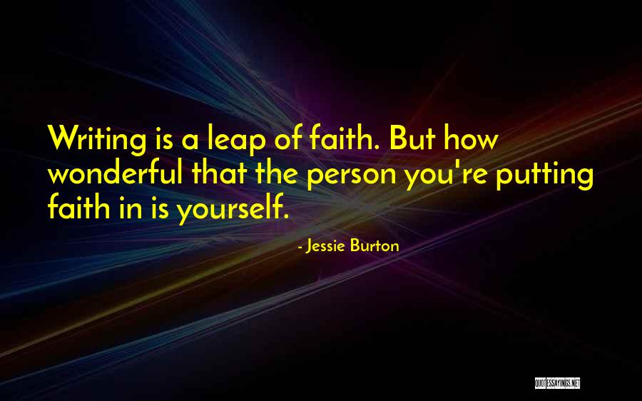 Putting My Faith In You Quotes By Jessie Burton Putting My Faith In You Quotes By Jessie Burton
