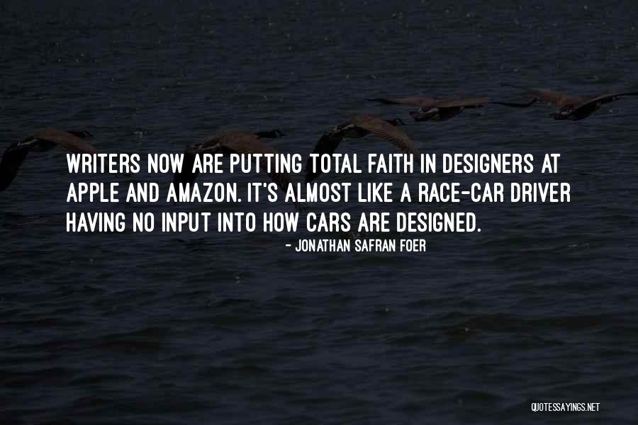 Putting My Faith In You Quotes By Jonathan Safran Foer