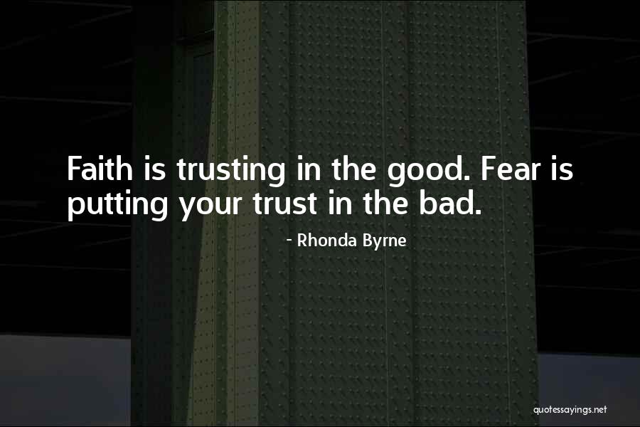 Putting My Faith In You Quotes By Rhonda Byrne Putting My Faith In You Quotes By Rhonda Byrne