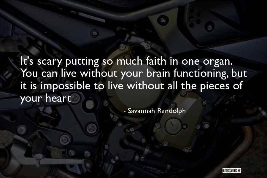 Putting My Faith In You Quotes By Savannah Randolph Putting My Faith In You Quotes By Savannah Randolph