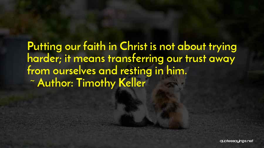 Putting My Faith In You Quotes By Timothy Keller