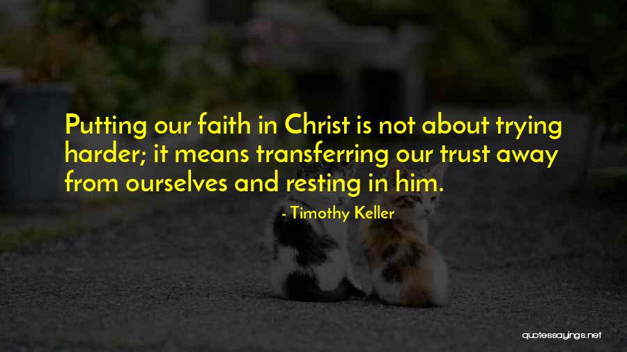 Putting My Faith In You Quotes By Timothy Keller