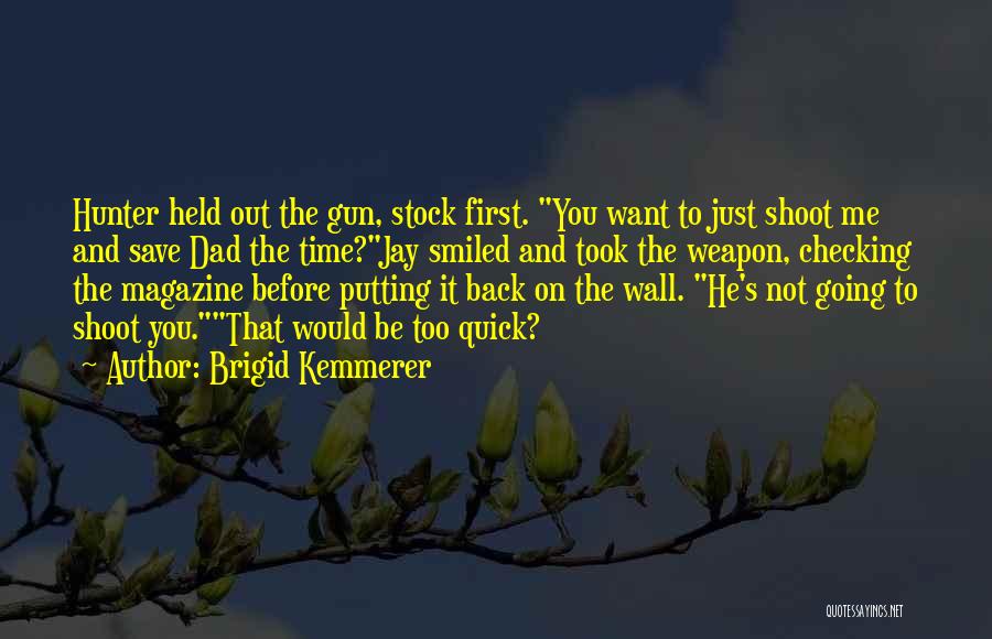 Putting My Wall Back Up Quotes By Brigid Kemmerer