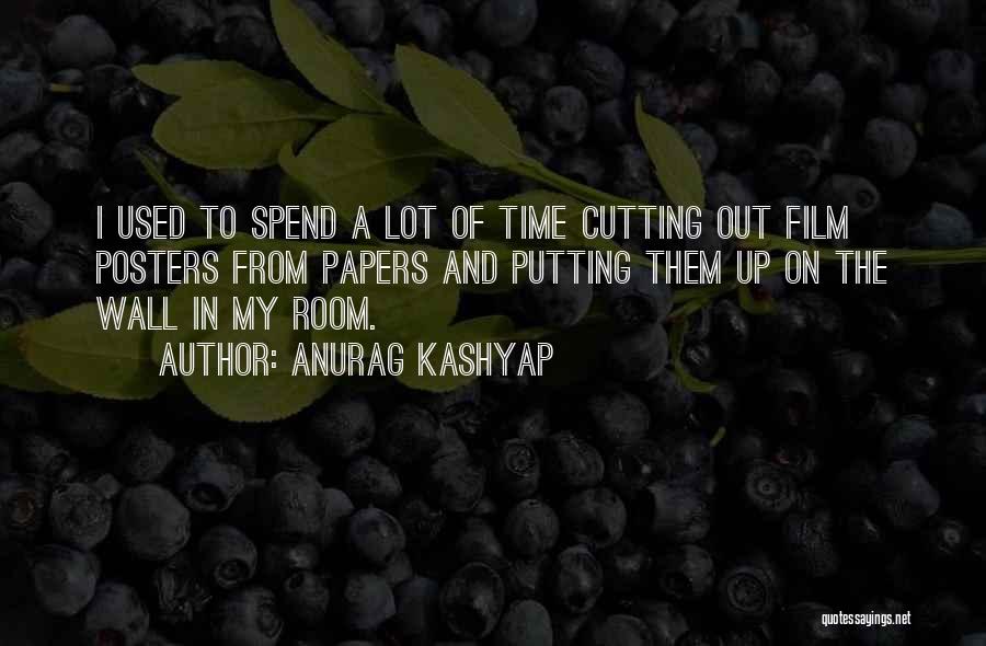 Putting My Wall Up Quotes By Anurag Kashyap