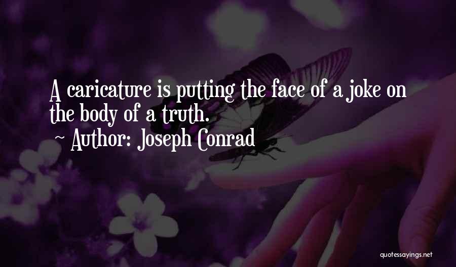 Putting On A Face Quotes By Joseph Conrad