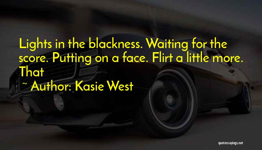 Putting On A Face Quotes By Kasie West