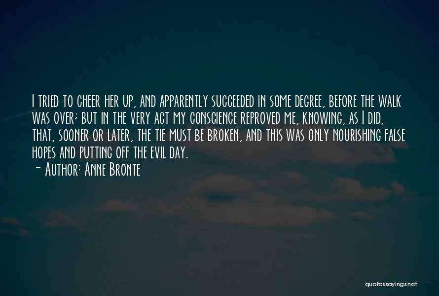 Putting On An Act Quotes By Anne Bronte