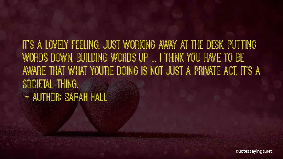 Putting On An Act Quotes By Sarah Hall