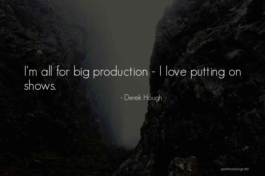 Putting On Quotes By Derek Hough Putting On Quotes By Derek Hough