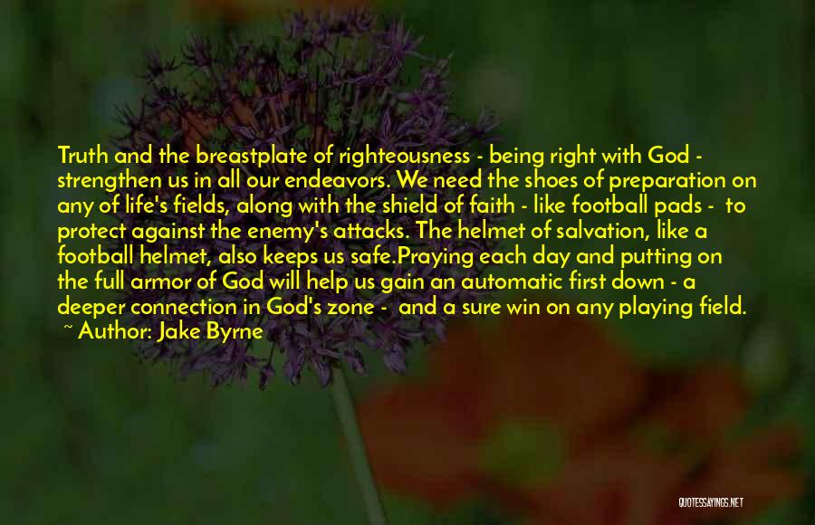 Putting On The Armor Of God Quotes By Jake Byrne