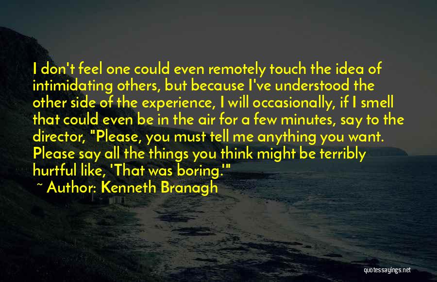 Putting Others Down To Build Yourself Up Quotes By Kenneth Branagh