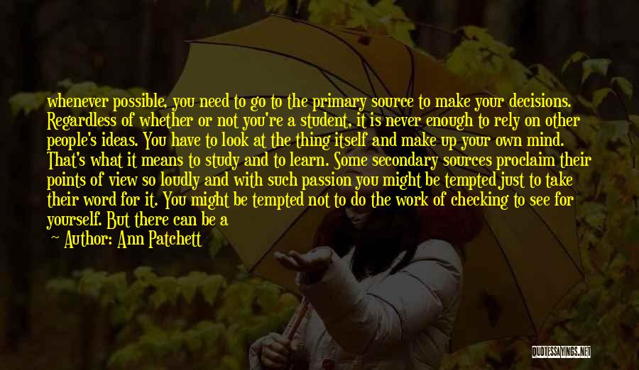 Putting Out Of Your Mind Quotes By Ann Patchett