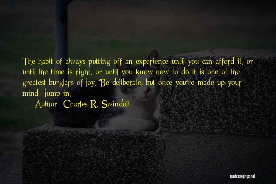 Putting Out Of Your Mind Quotes By Charles R. Swindoll