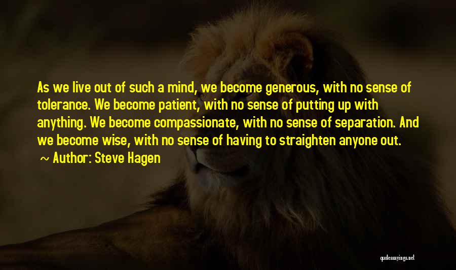 Putting Out Of Your Mind Quotes By Steve Hagen