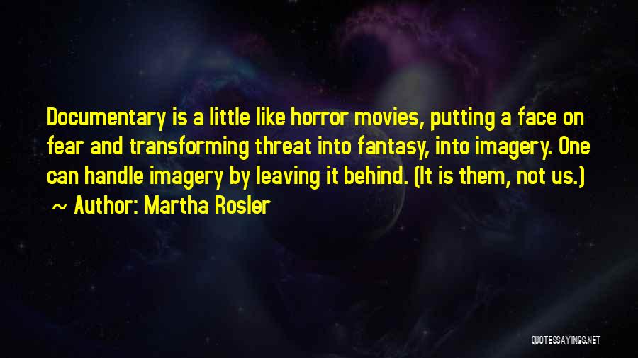 Putting Past Behind You Quotes By Martha Rosler