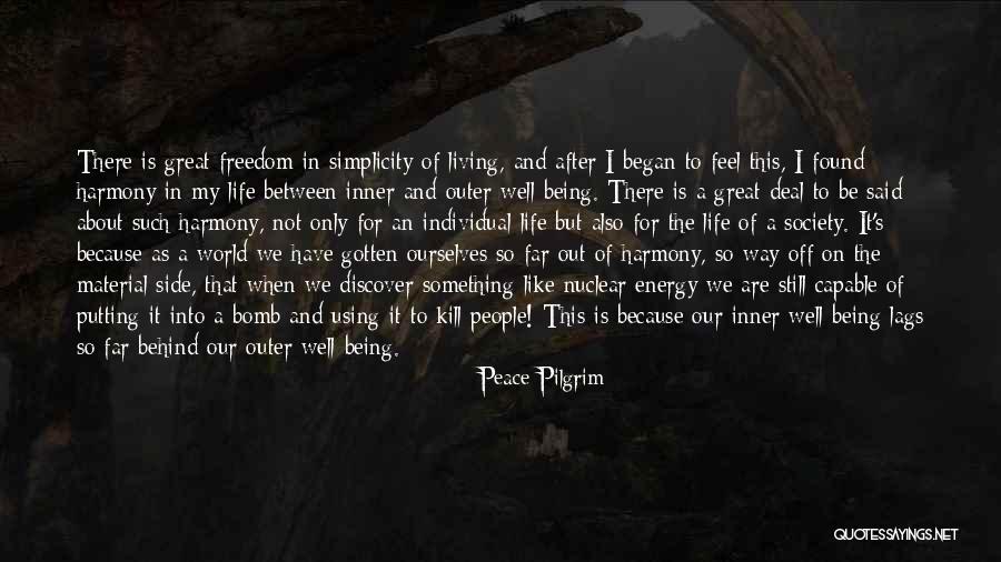 Putting Past Behind You Quotes By Peace Pilgrim