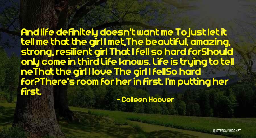Putting Someone You Love First Quotes By Colleen Hoover Putting Someone You Love First Quotes By Colleen Hoover