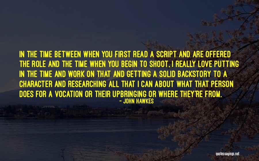 Putting Someone You Love First Quotes By John Hawkes Putting Someone You Love First Quotes By John Hawkes