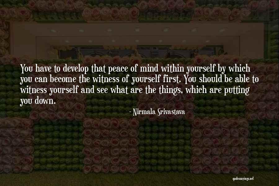 Putting Someone You Love First Quotes By Nirmala Srivastava Putting Someone You Love First Quotes By Nirmala Srivastava