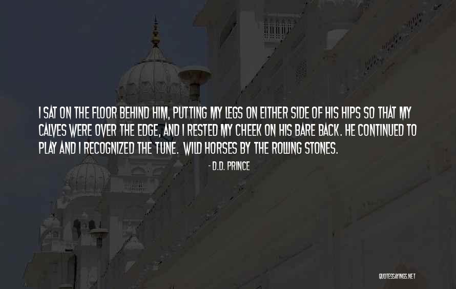 Putting The Past Behind Me Quotes By D.D. Prince Putting The Past Behind Me Quotes By D.D. Prince
