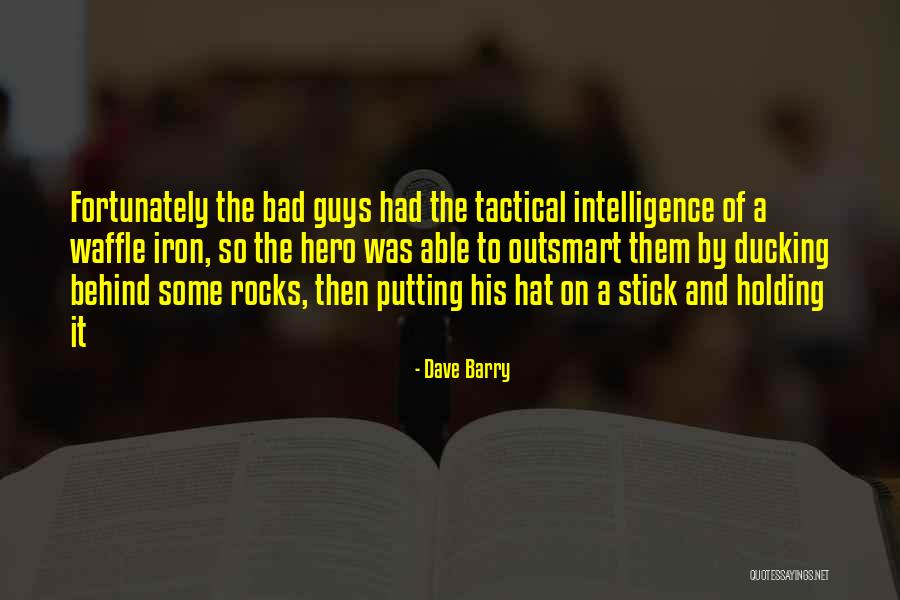 Putting The Past Behind Me Quotes By Dave Barry