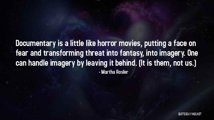 Putting The Past Behind Me Quotes By Martha Rosler