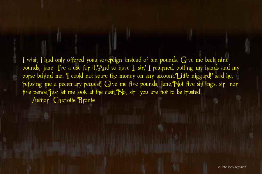 Putting The Past Behind You Quotes By Charlotte Bronte