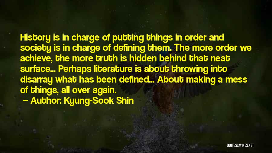 Putting The Past Behind You Quotes By Kyung-Sook Shin