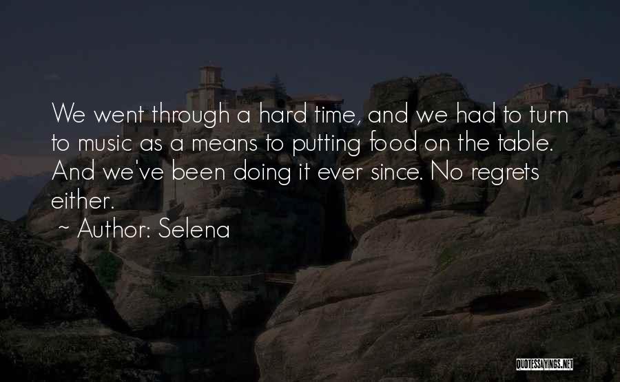 Putting Things In The Past Quotes By Selena
