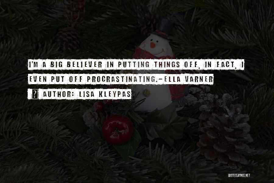 Putting Things Off Quotes By Lisa Kleypas