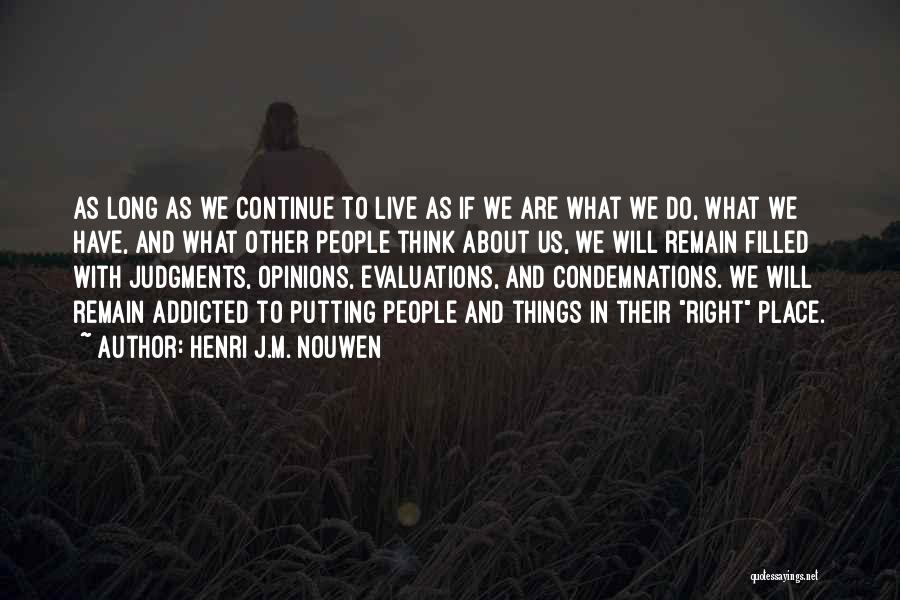 Putting Things Right Quotes By Henri J.M. Nouwen