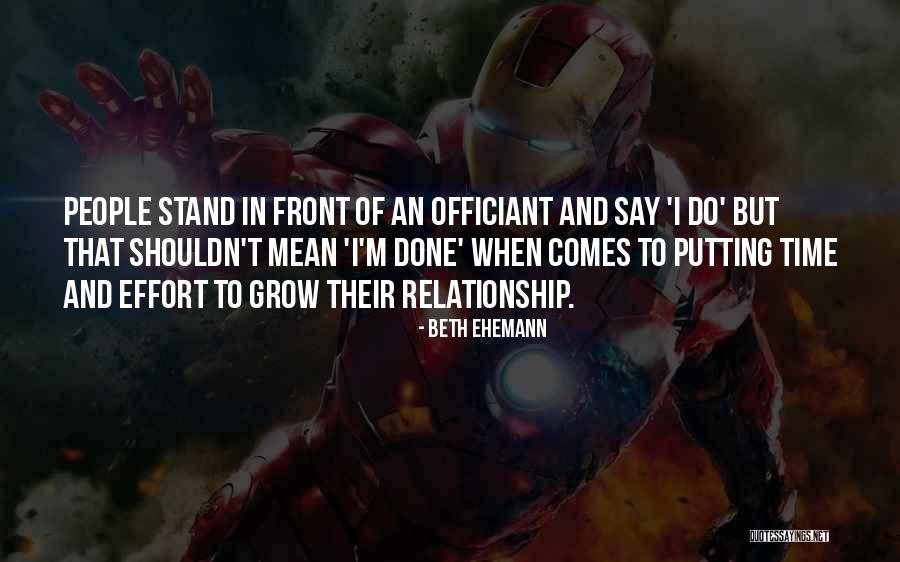 Putting Too Much Effort Into A Relationship Quotes By Beth Ehemann Putting Too Much Effort Into A Relationship Quotes By Beth Ehemann