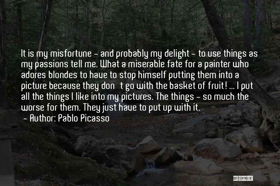 Putting Up With Me Quotes By Pablo Picasso