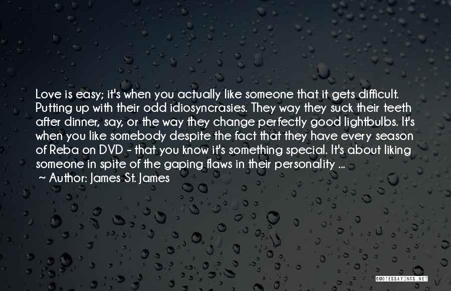 Putting Up With Someone Quotes By James St. James