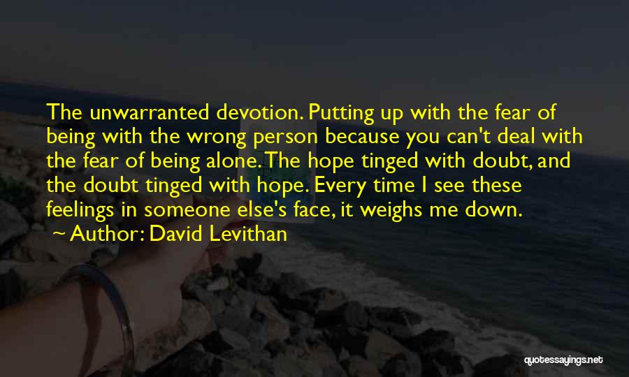 Putting You Down Quotes By David Levithan
