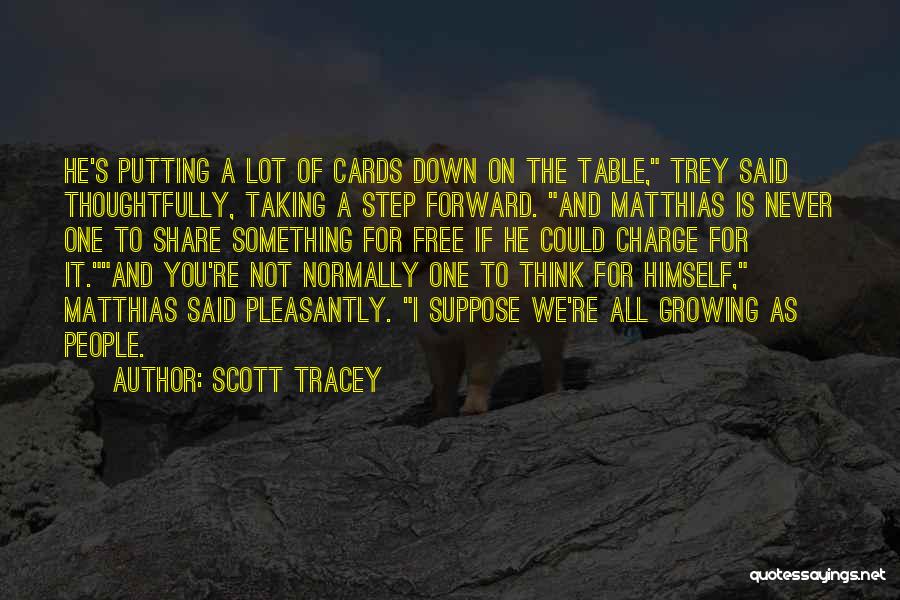 Putting You Down Quotes By Scott Tracey