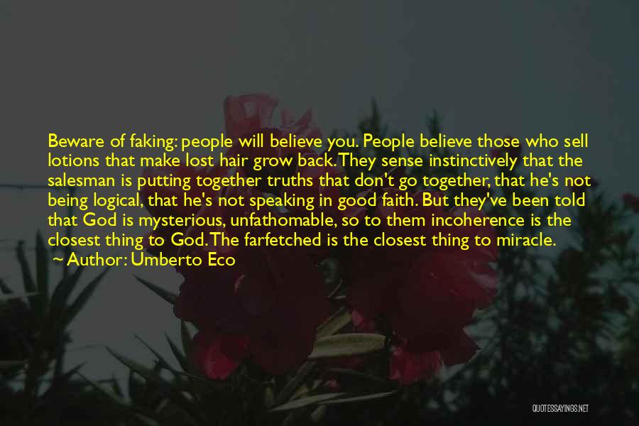 Putting Your Faith In God Quotes By Umberto Eco