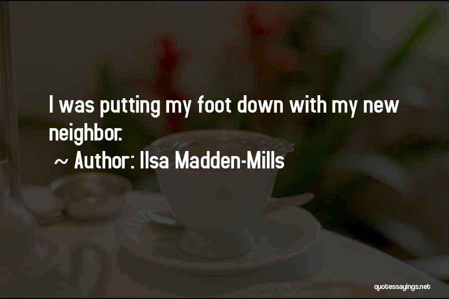 Putting Your Foot Down Quotes By Ilsa Madden-Mills