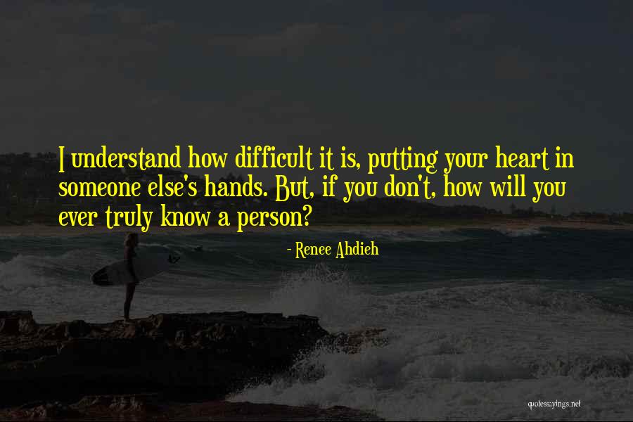 Putting Your Heart Into Things Quotes By Renee Ahdieh Putting Your Heart Into Things Quotes By Renee Ahdieh
