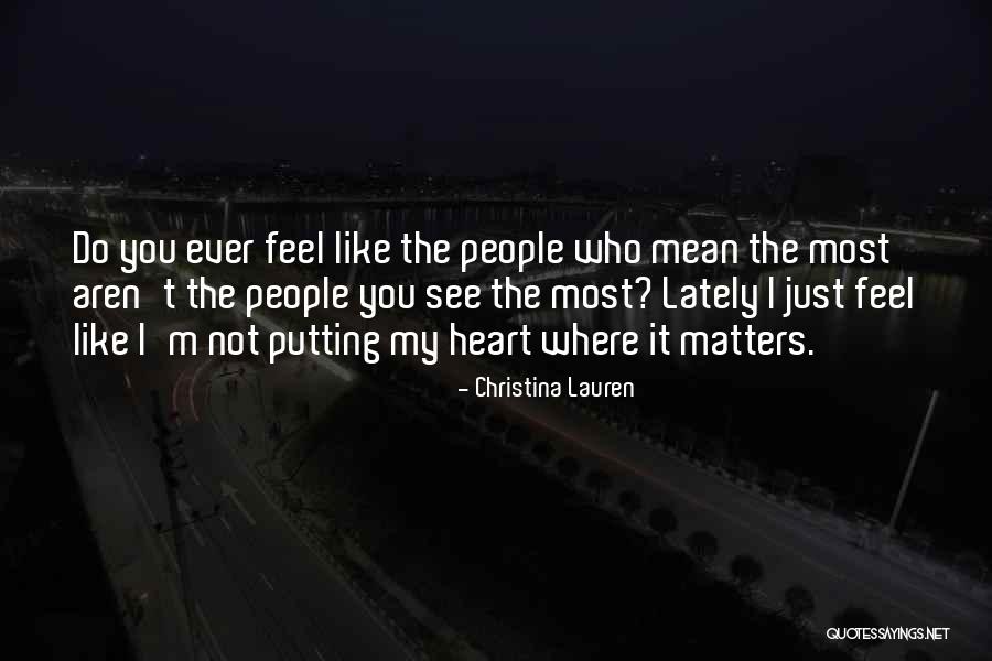 Putting Your Heart Out There Quotes By Christina Lauren