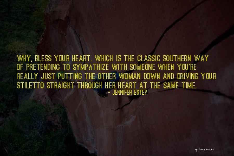 Putting Your Heart Out There Quotes By Jennifer Estep