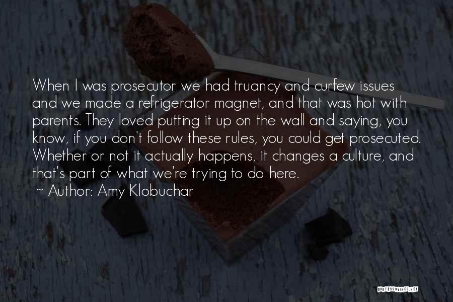 Putting Your Wall Up Quotes By Amy Klobuchar