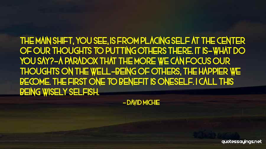 Putting Yourself First Is Not Selfish Quotes By David Michie Putting Yourself First Is Not Selfish Quotes By David Michie