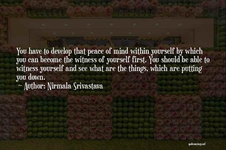 Putting Yourself First Quotes By Nirmala Srivastava