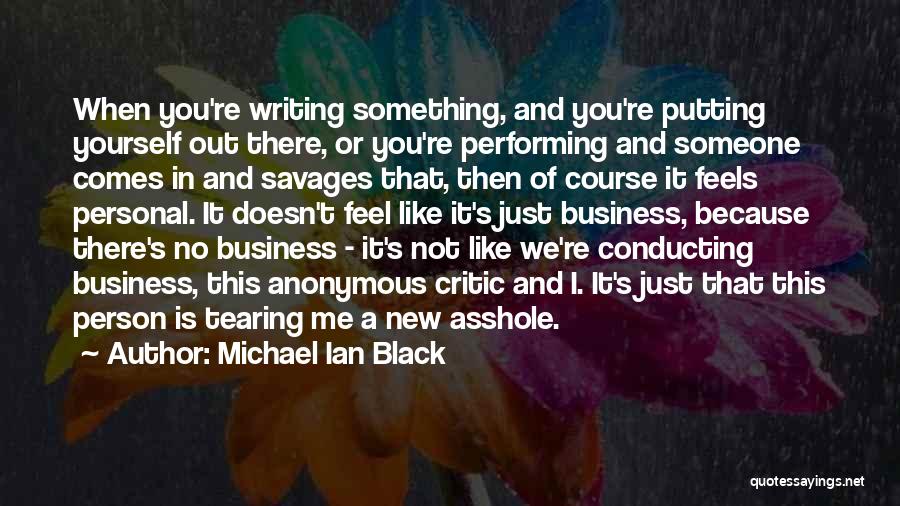 Putting Yourself Out There Quotes By Michael Ian Black