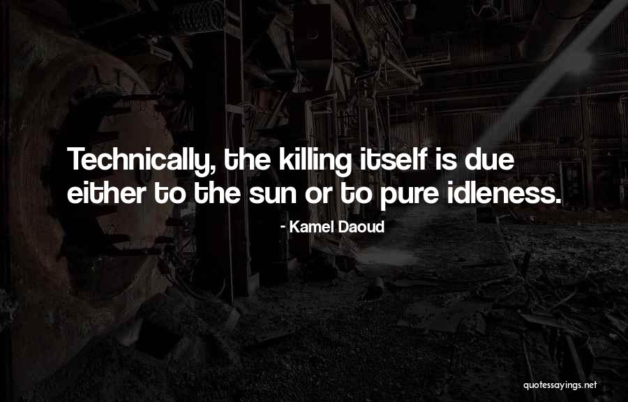Puttstars Quotes By Kamel Daoud Puttstars Quotes By Kamel Daoud