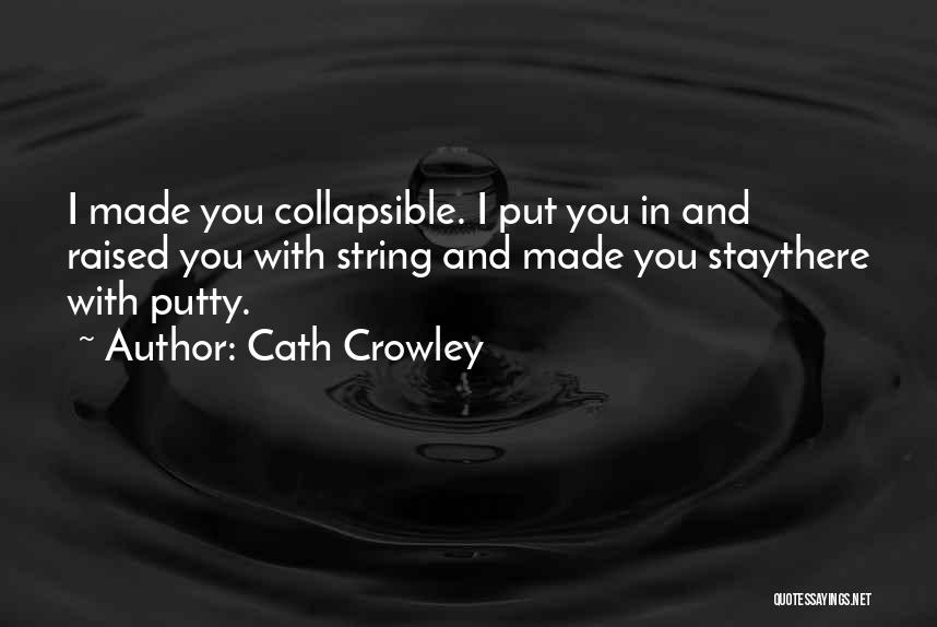 Putty Quotes By Cath Crowley